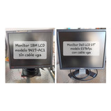 Monitor Lcd 17 Pulgadas-dell E176fpc Y Monitor Ibm 9417-ac1