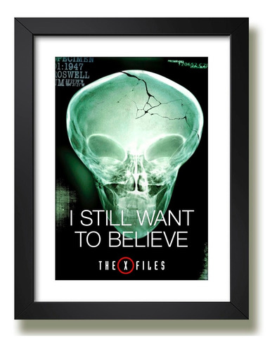 Quadro Arquivo X Poster Moldura I Want To Believe Series Tv