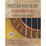 Libro: Piezas Fáciles Españolas Para Guitarra: Partituras Y