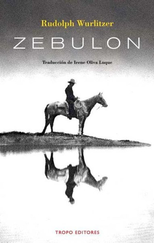 Zebulon Rudolph Wurlitzer Libro Nuevo