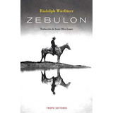 Zebulon Rudolph Wurlitzer Libro Nuevo