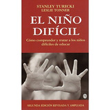 El Niño Dificil 2-ed -niños Y Adolescentes-