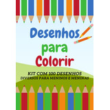 Kit 100 Desenhos Para Colorir E Pintar - 2 Por Folha A4