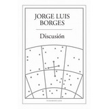 Discusion - Jorge Luis Borges - Sudamericana