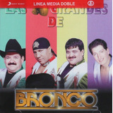 Bronco - Las 30 Grandes De Bronco - 2 Discos Cd - Nuevos