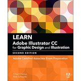 Learn Adobe Illustrator Cc For Graphic Design And Illustrati
