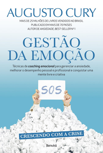 Gestão Da Emoção: Técnicas De Coaching Emocional Para Gerenciar A Ansiedade, De Augusto Cury. Editora Benvirá, Capa Mole Em Português, 2015