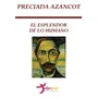 El Esplendor De Lo Humano Preciada Azancot Psicología