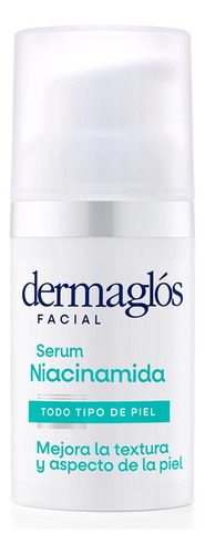 Dermaglos Serum Facial Niacinamida 30ml Todo Tipo De Piel