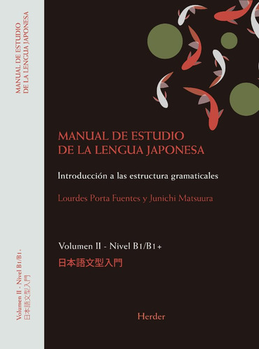 Libro Manual De Estudio De La Lengua Japonesa Ii. B1;b2