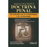 Hacia Una Nueva Doctrina Penal Su Relación Trillas