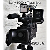 Video Camara Sony  1000 + Trasmisor Hollyland Valor En U$s