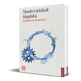 Libro Modernidad Líquida - Bauman Zygmunt [ Original ]