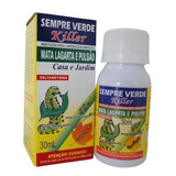 Sempre Verde Killer Mata Lagarta E PuLGão 30ml