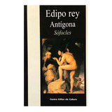 Edipo Rey / Antígona - Sófocles - Cec