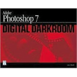 Adobe Photoshop 7 Digital Darkroom
