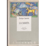 La Carreta, De Amorìn, Enrique. Editorial Colección Archivos En Español