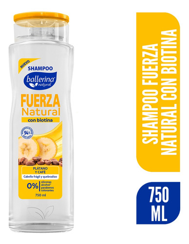  Shampoo Ballerina Fuerza Natural Con Biotina Frasco 750 Ml