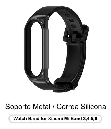 Correa De Silicona Caja Metal Para Xiaomi Mi Band 3/4/5/6 Bb