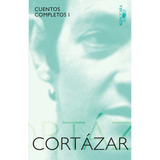 Cuentos Completos - Julio Cortázar - Alfaguara