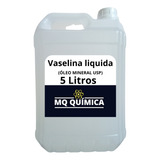 5 Litros  Vaselina Liquida ( Oleo Mineral) Usp
