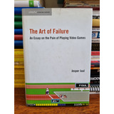Libro The Art Of Failure An Essay On The Pain Of Playing