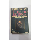 El Cerebro De Broca-carl Sagan-ed:grijalbo-libreria Merlin