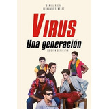 Virus. Una Generación - Riera, Sanchez