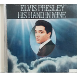 Cd Elvis Presley - His Hand In Mine