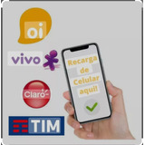 Recarga De Celular Na Hora Tim Claro Vivo Oi R$ 15,00