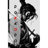 Libro: Dokkodo- Miyamoto Musashi, En Español , Tapa Blanda