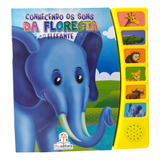 Conhecendo Os Sons Da Floresta: Elefante, De Blu Editora. Blu Editora Ltda Em Português, 2015 - Livro Sonoro Infantil