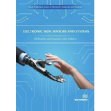 Libro Electronic Skin: Sensors And Systems - Dr. Ali Ibra...