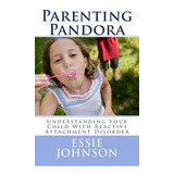 Libro Parenting Pandora: Understanding Your Child With Re...