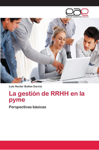 Libro: La Gestión De Rrhh En La Pyme: Perspectivas Básicas