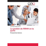 Libro: La Gestión De Rrhh En La Pyme: Perspectivas Básicas