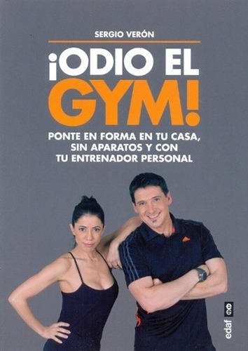 Odio El Gym! - Sergio Veron