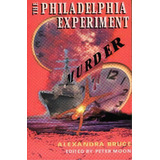 Philadelphia Experiment Murder : Parallel Universes & The Physics Of Insanity, De Alexandra Bruce. Editorial Sky Books, Tapa Blanda En Inglés