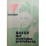 Bases Del Sionismo Proletario - Borojov