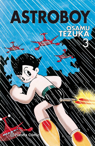 Astro Boy Nº 03/07, De Tezuka, Osamu. Serie Cómics Editorial Planeta México, Tapa Dura En Español, 2019