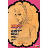 Naruto - A História Secreta De Sakura: Contemplações De Amor Na Brisa De Primavera, De Osaki, Tomohito. Editora Panini Brasil Ltda, Capa Mole Em Português, 2021