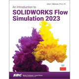 Libro: An Introduction To Solidworks Flow Simulation 2023