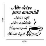 Adesivo Canto Do Café Não Deixe Para Amanha Cantinho Do Cafe