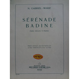 Partitura Piano Violino Sérénade Badine N. Gabriel Marie 