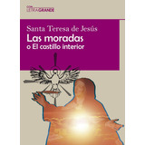 Las Moradas O El Castillo Interior (edicion Letra Grande), De De Jesus, Santa Teresa. Editorial Ediciones Letra Grande, Tapa Blanda En Español