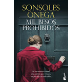Mil Besos Prohibidos, De Sonsoles Onega. Editorial Booket, Tapa Blanda En Español