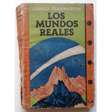 Los Mundos Reales. Camilo Flammarion