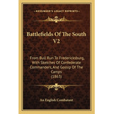 Libro Battlefields Of The South V2: From Bull Run To Fred...