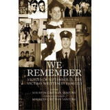 We Remember, De Maureen Crethan Santora. Editorial Xlibris Corporation, Tapa Dura En Inglés