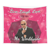 Gakilove Mr Worldwide Says To Live Laugh Love Tapestry, Pste
